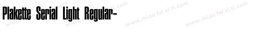 Plakette Serial Light Regular字体转换